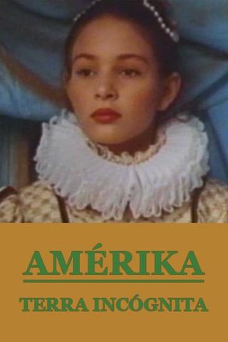 Amerika, Terra Incognita poster