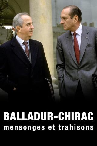 Balladur-Chirac, mensonges et trahisons poster
