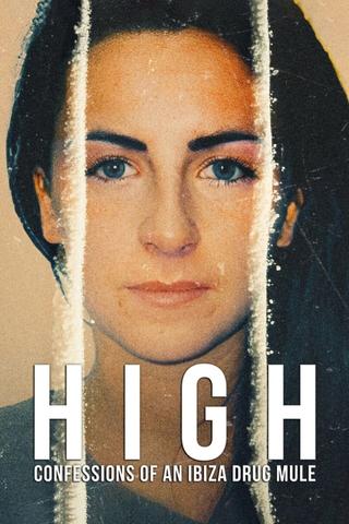 High: Confessions of an Ibiza Drug Mule poster