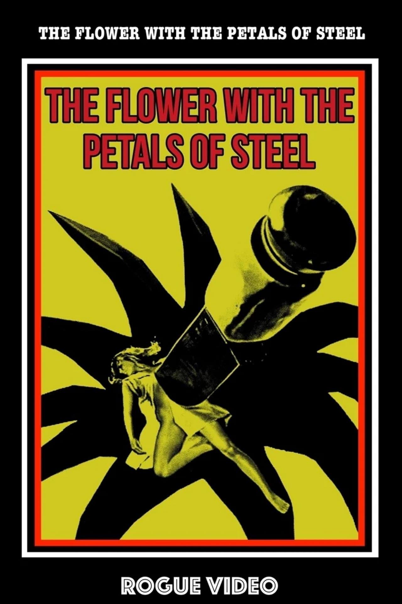 The Flower with Petals of Steel poster