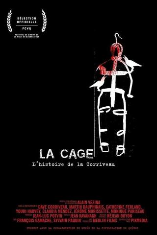 La cage: L'histoire de la Corriveau poster