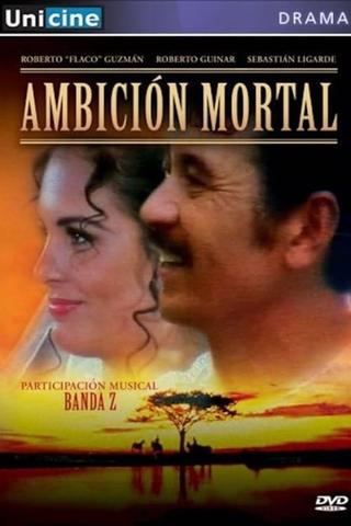 Ambición mortal poster