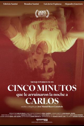 Five Minutes That Ruined Carlos’ Night poster