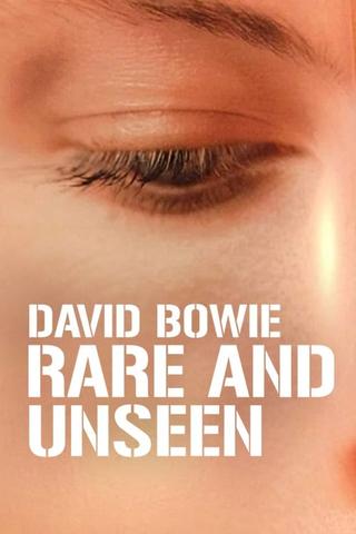 David Bowie: Rare and Unseen poster
