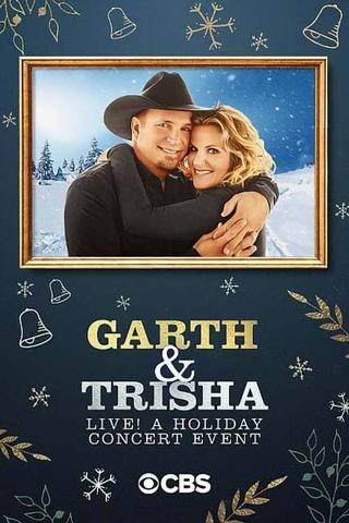 Garth & Trisha Live! A Holiday Concert Event poster