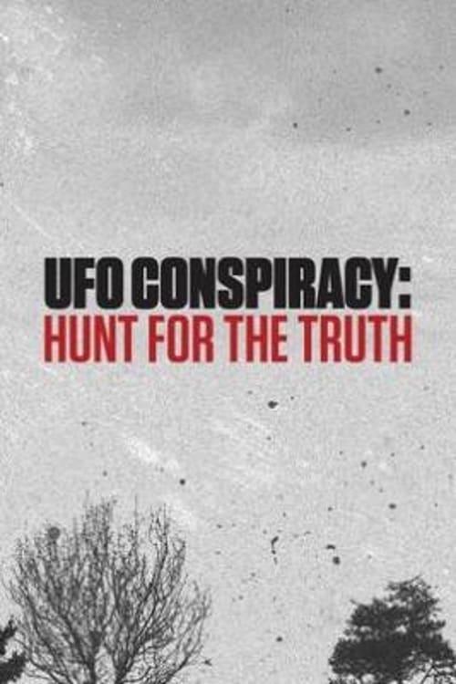 UFO Conspiracy: Hunt for the Truth poster