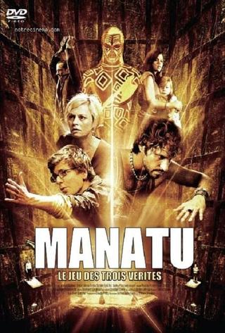 Manatu - Nur die Wahrheit rettet Dich poster