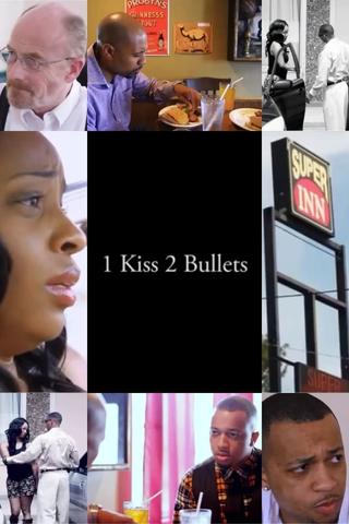 1 Kiss, 2 Bullets poster