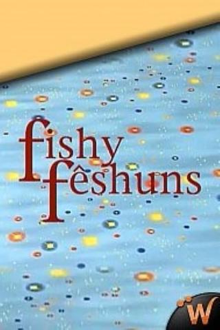 Fishy Fêshuns poster