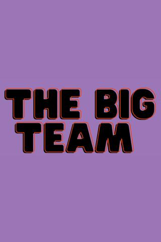 The Big Team poster