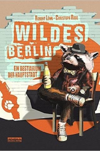 Wildes Berlin poster