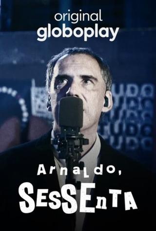Arnaldo, Sessenta poster