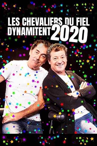 Les Chevaliers du fiel dynamitent 2020 poster