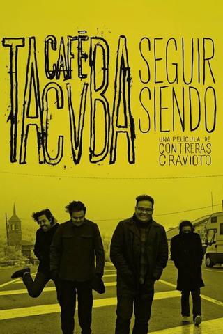 Continue Being: Café Tacvba poster