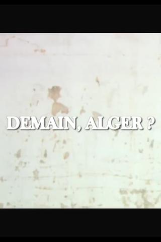 Demain, Alger? poster