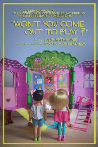 Won't You Come Out To Play poster