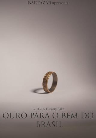 Ouro para o Bem do Brasil poster