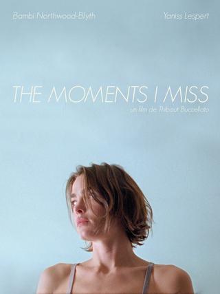 The Moments I Miss poster