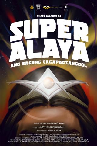 Super Alaya: Ang Bagong Tagapagtanggol poster