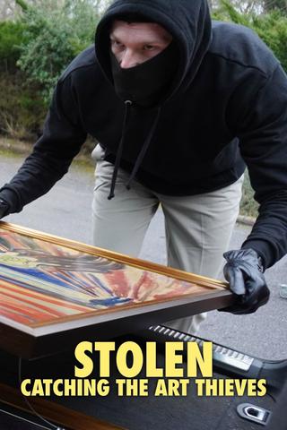 Stolen: Catching the Art Thieves poster