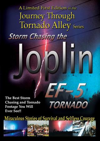 Journey Through Tornado Alley: Storm Chasing The Joplin EF-5 Tornado poster