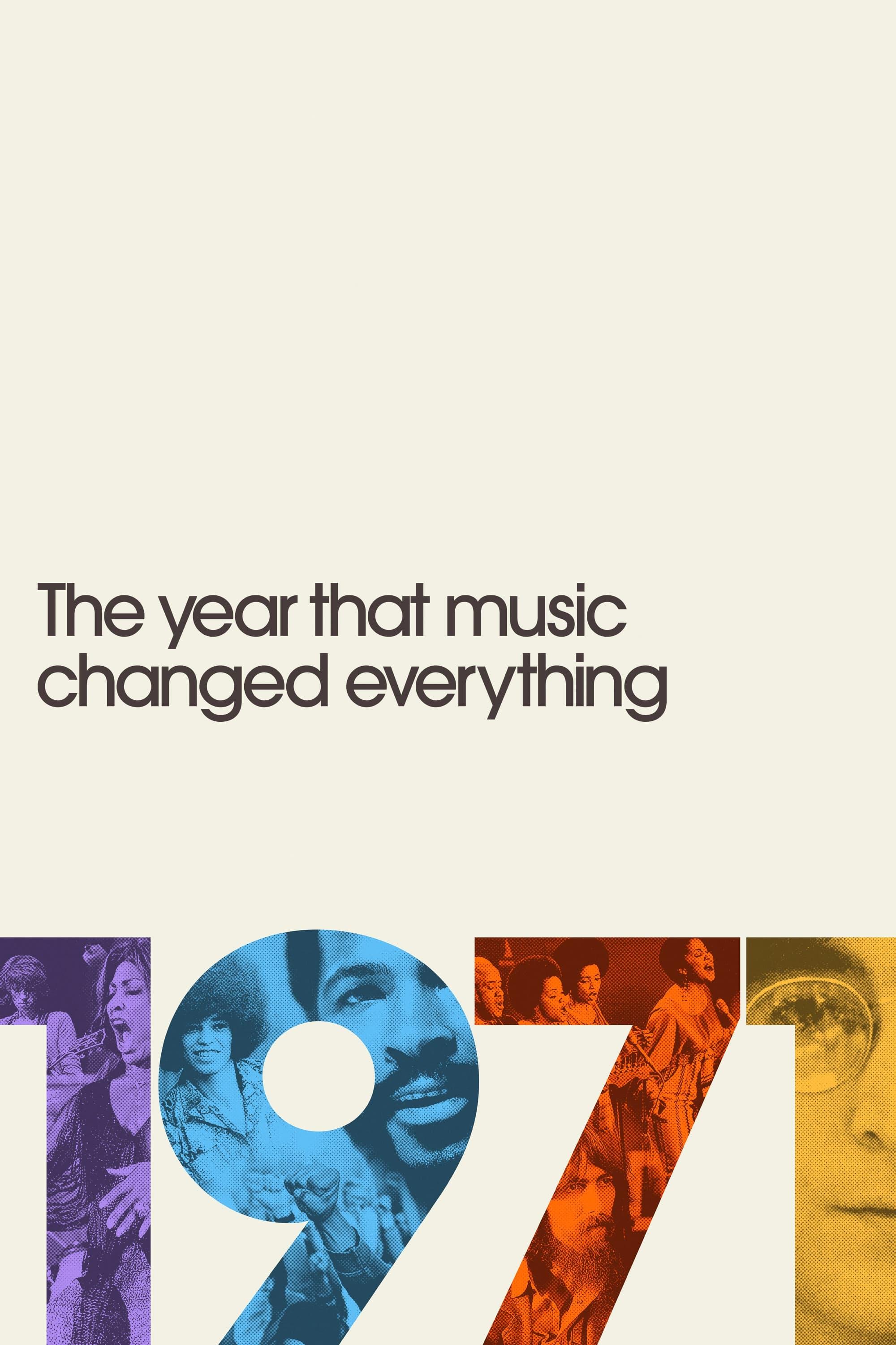 1971: The Year That Music Changed Everything poster