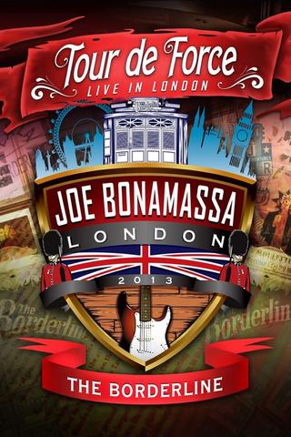 Joe Bonamassa: Tour de Force, Live in London [Night 1] - The Borderline poster