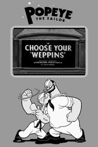Choose Your 'Weppins' poster
