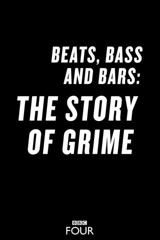 Beats, Bass and Bars: The Story of Grime poster