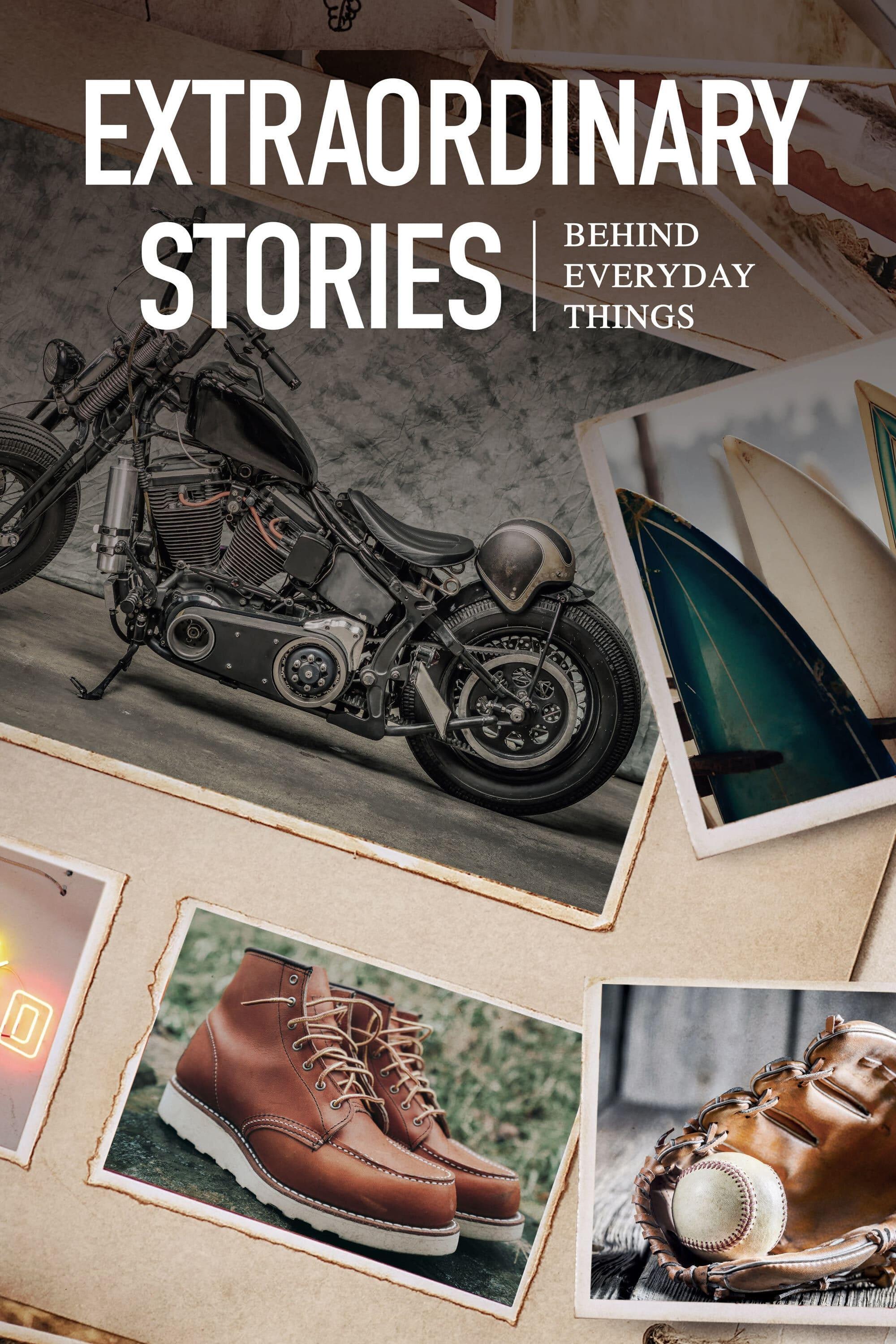 Extraordinary Stories Behind Everyday Things poster