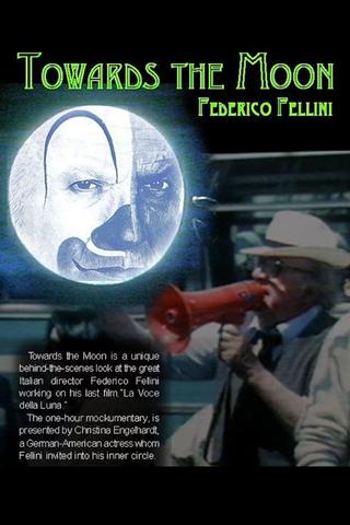 Towards the Moon with Fellini poster