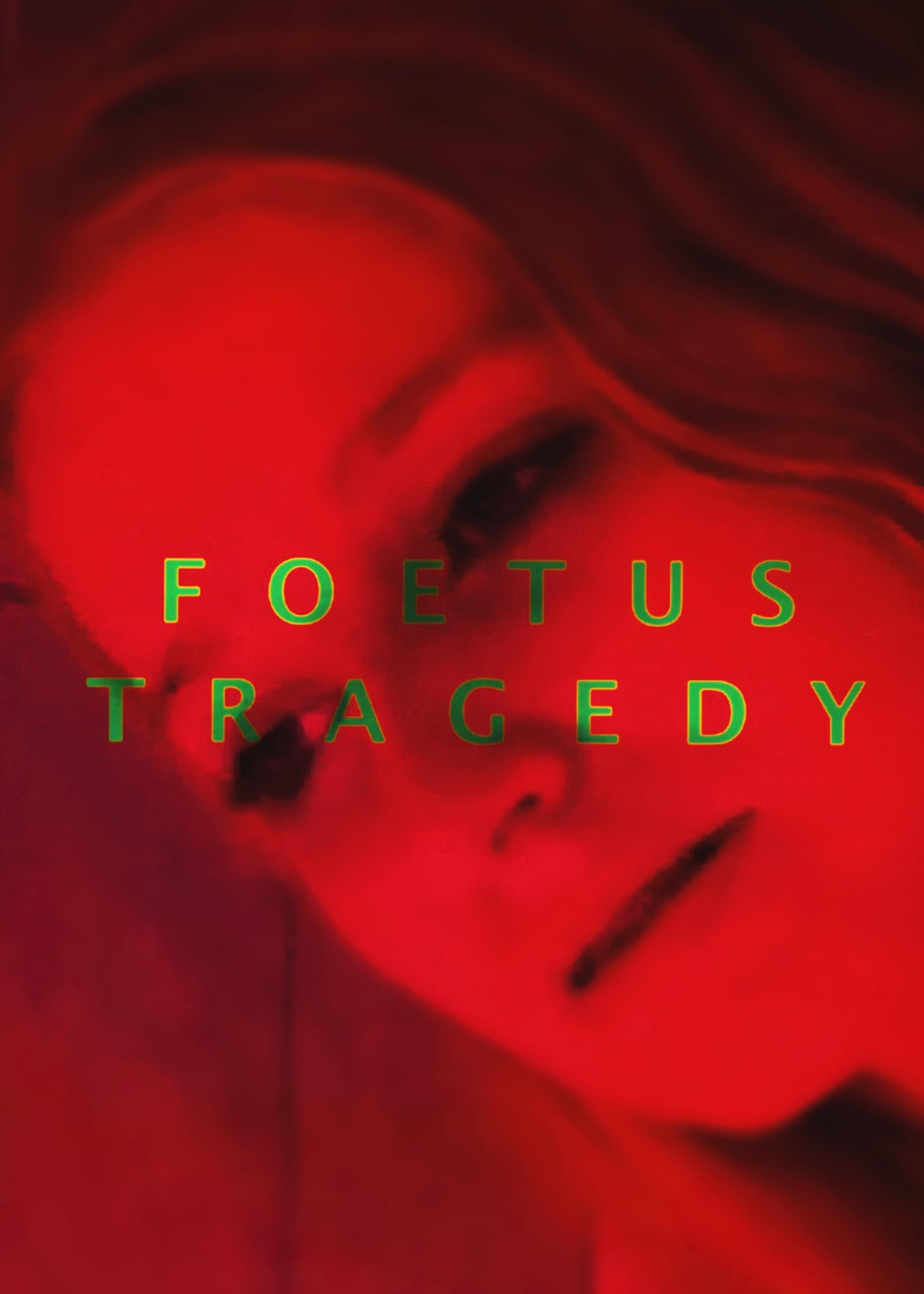 Foetus Tragedy poster