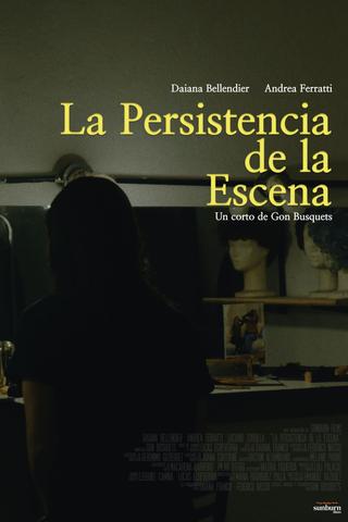 The Persistence of the Scene poster