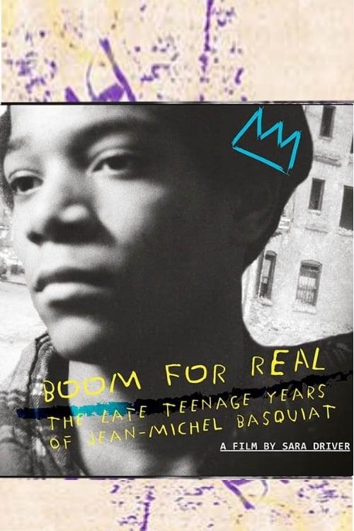 Boom for Real: The Late Teenage Years of Jean-Michel Basquiat poster