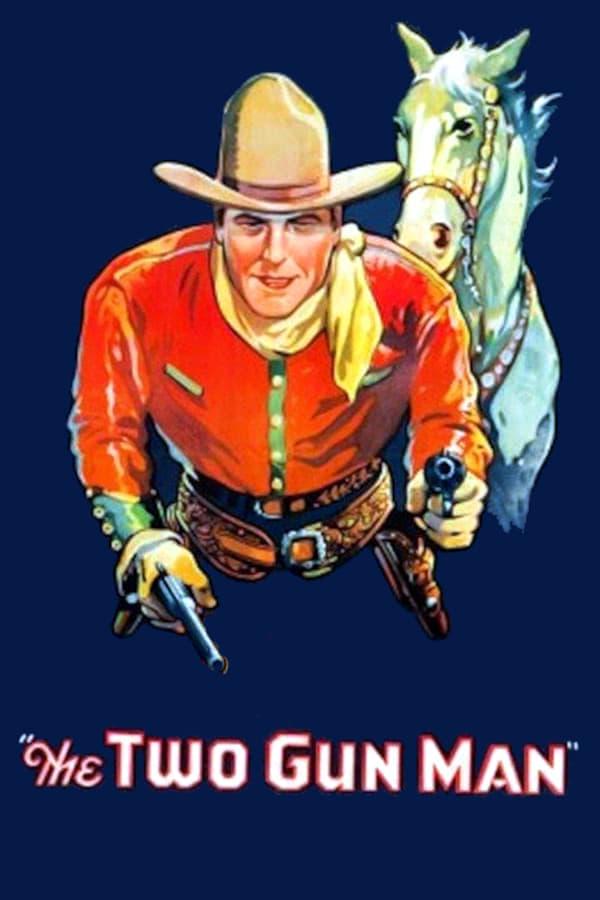 The Two Gun Man poster