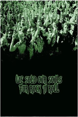 We Sold Our Souls for Rock 'n Roll poster