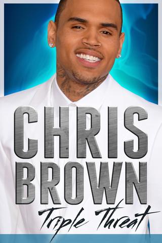 Chris Brown: Triple Threat poster