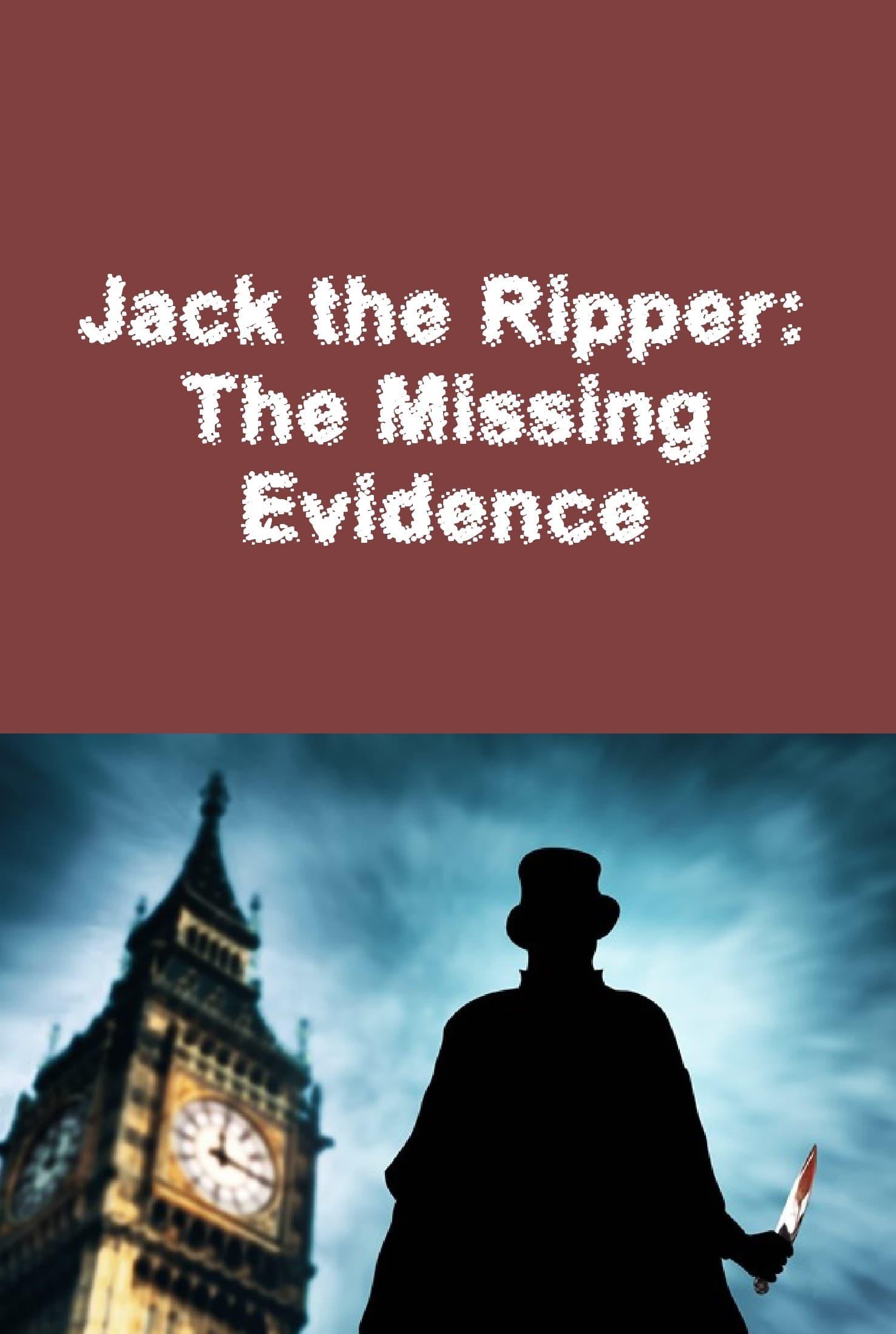 Jack the Ripper: The Missing Evidence poster