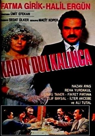 Kadın Dul Kalınca poster