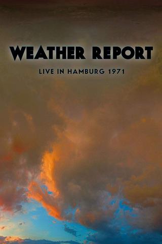 Weather Report Live In Hamburg 1971 poster