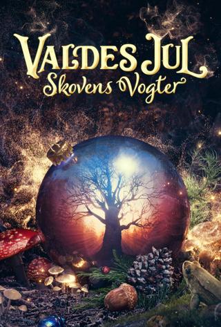 Valdes Jul - Skovens Vogter poster