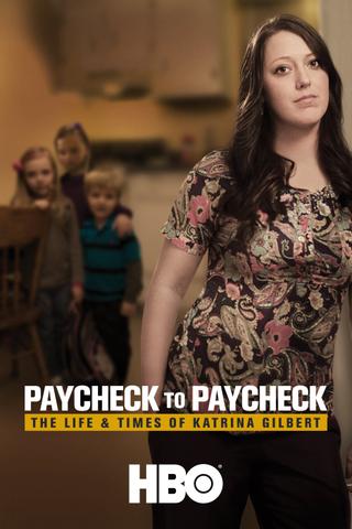 Paycheck to Paycheck: The Life & Times of Katrina Gilbert poster