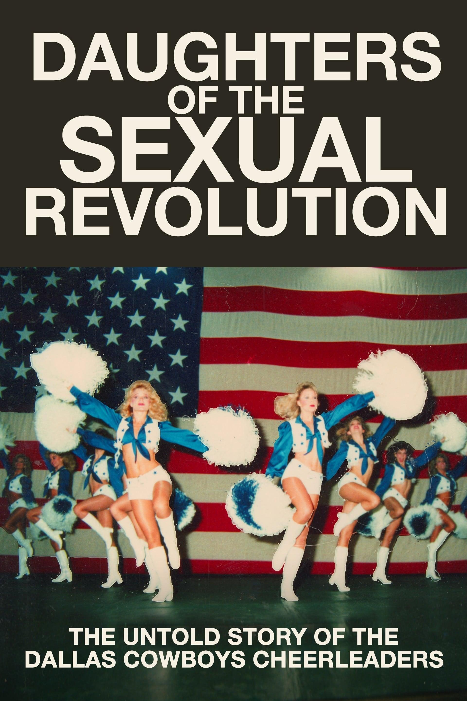 Daughters of the Sexual Revolution: The Untold Story of the Dallas Cowboys Cheerleaders poster