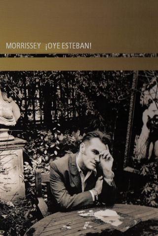 Morrissey: ¡Oye Esteban! poster