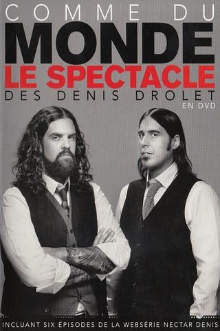 Les Denis Drolet : Comme Du Monde poster