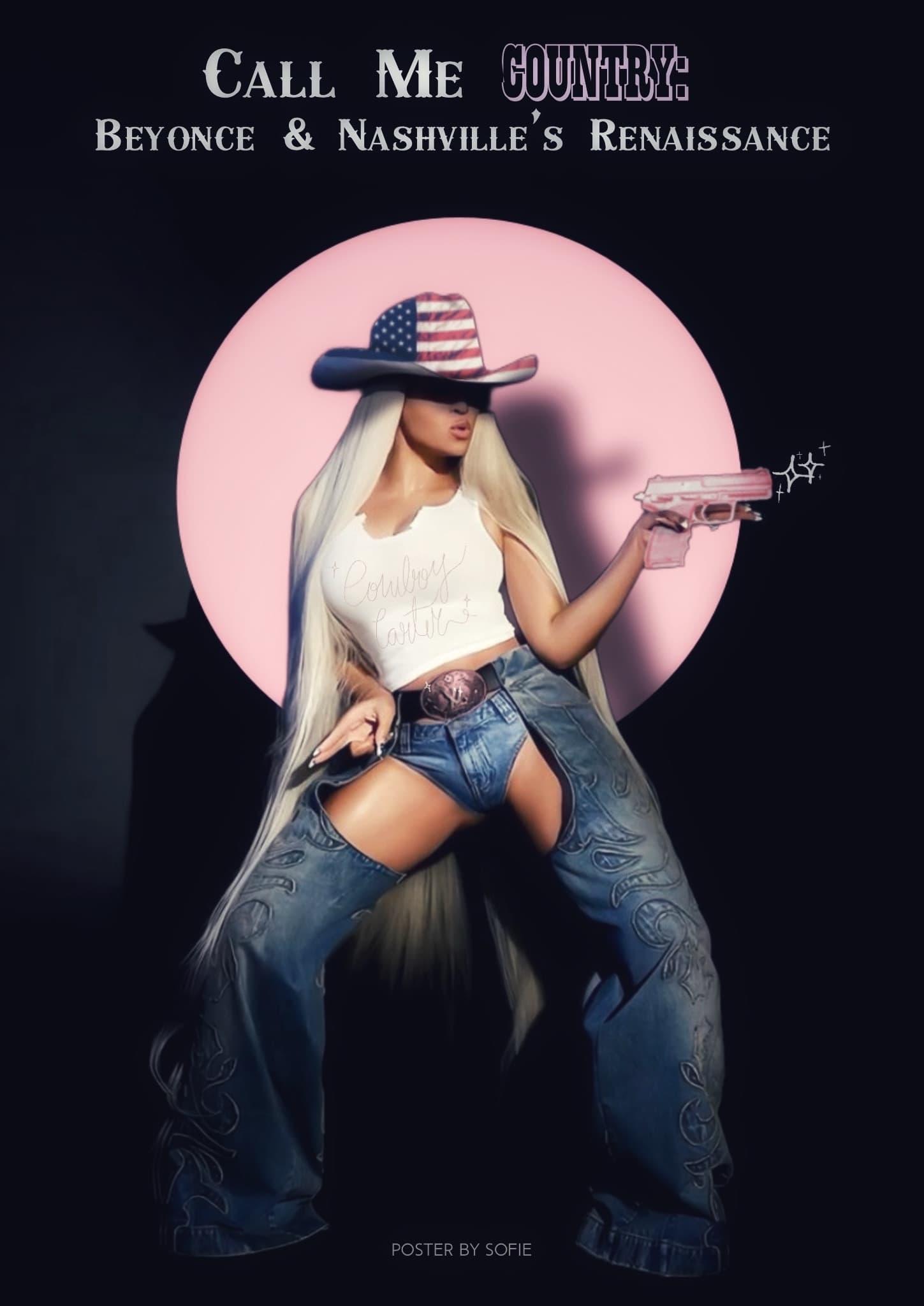 Call Me Country: Beyoncé & Nashville's Renaissance poster