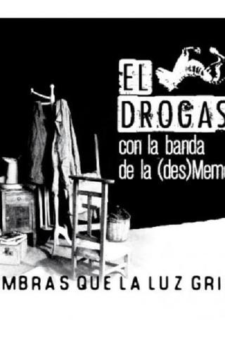 El Drogas y La (des)MemoriaBand poster