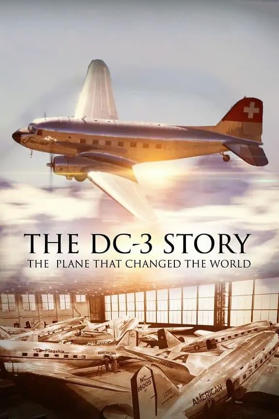 The DC-3 Story: The Plane That Changed the World poster