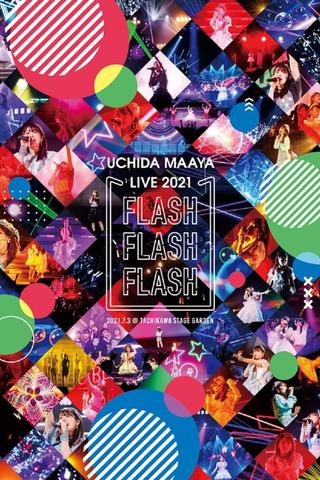 UCHIDA MAAYA LIVE 2021 FLASH FLASH FLASH poster