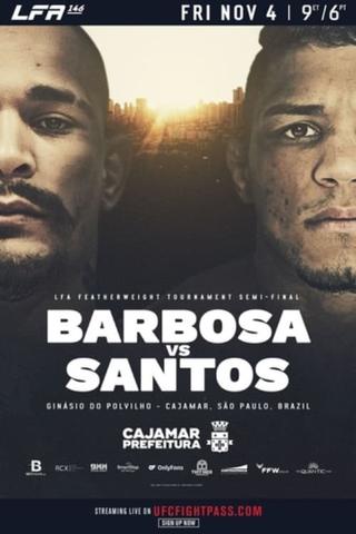 LFA 146: Barbosa vs. Santos poster